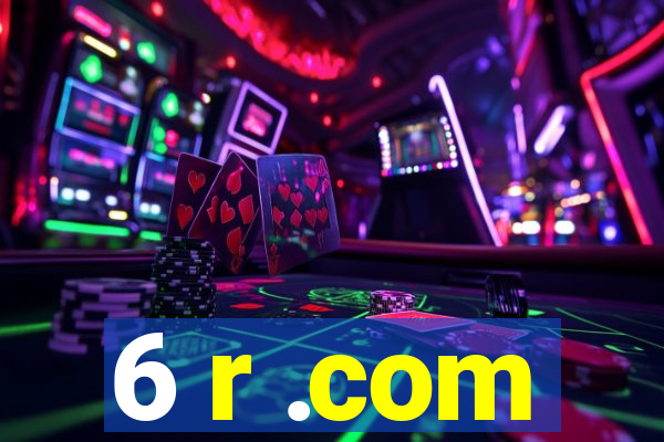 6 r .com